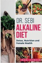 Dr. Sebi Alkaline Diet