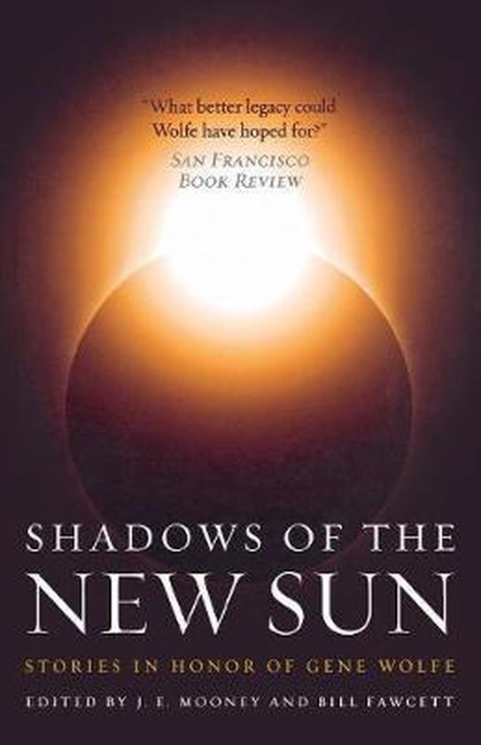 Shadows Of The New Sun