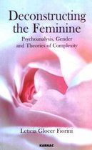 Deconstructing The Feminine