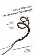 The Conscious in Psychoanalysis