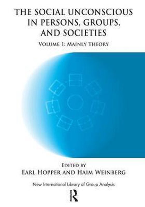 Social Unconscious In Persons, Groups And Societies - cover