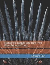 Klondike Nuggets and How Two Boys Secured Them