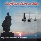 Looft met Hart en Stem - Massale niet-ritmische samenzang uit Urk -- Meindert W. Kramer