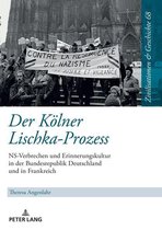 Zivilisationen und Geschichte / Civilizations and History / Civilisations et Histoire 68 - Der Koelner Lischka-Prozess