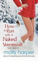Naked Werewolf- How to Run with a Naked Werewolf