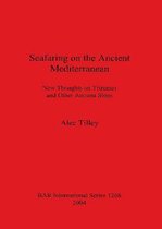 Seafaring on the Ancient Mediterranean New thoughts on triremes and other ancient ships