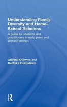 Understanding Family Diversity and Home - School Relations