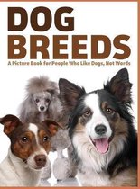 For Adults with Dementia and Other Life Challenges- Dog Breeds
