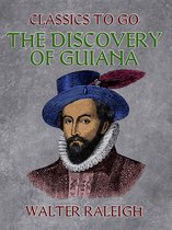 Classics To Go - The Discovery of Guiana