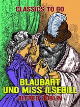 Classics To Go - Blaubart und Miss Ilsebill