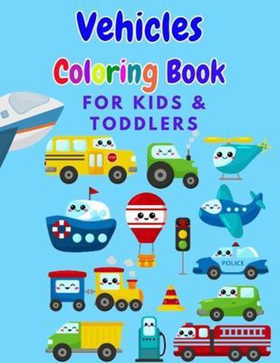 Vehicles Coloring Book for Kids & Toddlers - cover