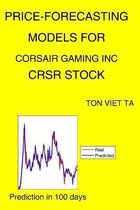 Price-Forecasting Models for Corsair Gaming Inc CRSR Stock