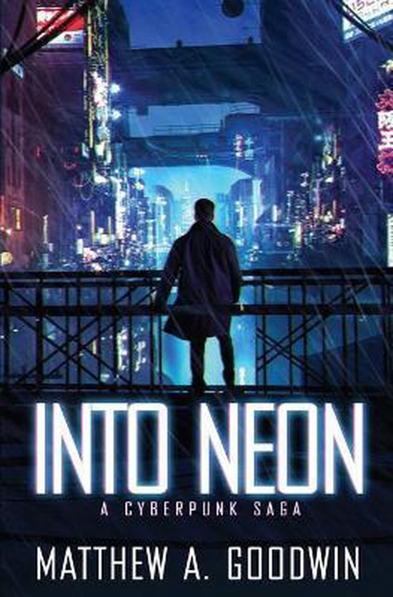 A Cyberpunk Saga- Into Neon - cover
