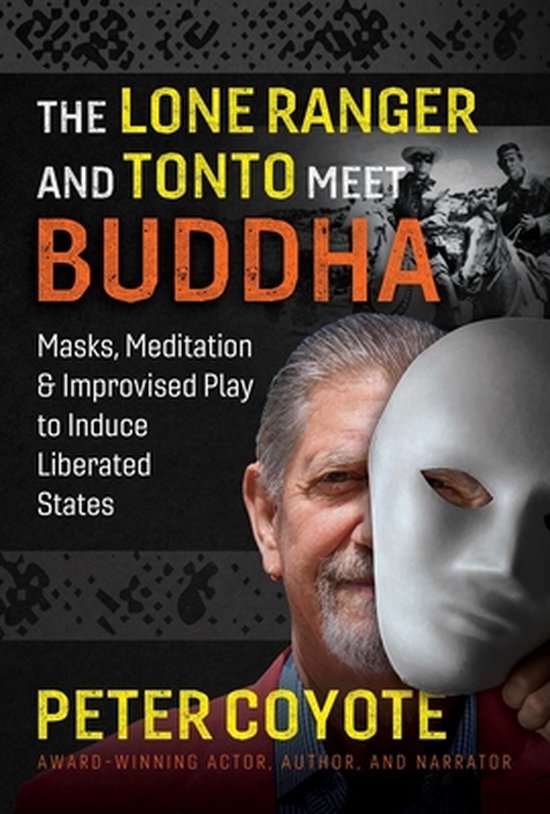 The Lone Ranger and Tonto Meet Buddha - cover