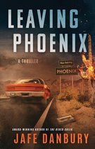 Phoenix- Leaving Phoenix
