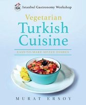 Istanbul Gastronomy Workshop- IGA Vegetarian Turkish Cuisine