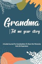 Grandma, Tell Me Your Story