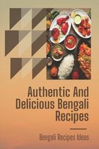 Authentic And Delicious Bengali Recipes: Bengali Recipes Ideas