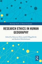 Routledge Studies in Human Geography - Research Ethics in Human Geography