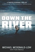 Down the River