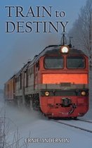 Train to Destiny