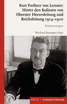 Kurt Freiherr Von Lersner: Hinter Den Kulissen Von Oberster Heeresleitung Und Reichsleitung 1914-1920