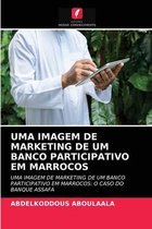 Uma Imagem de Marketing de Um Banco Participativo Em Marrocos