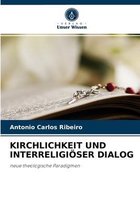 Kirchlichkeit Und Interreligioeser Dialog