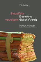 Bezweifelte Erinnerung, Verweigerte Glaubhaftigkeit