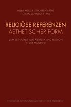 Religiöse Ordnungsmodelle Der Moderne- Religiöse Referenzen Ästhetischer Form