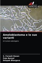 Ameloblastoma e le sue varianti