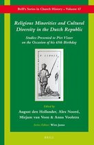 Brill's Series in Church History- Religious Minorities and Cultural Diversity in the Dutch Republic