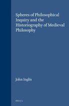 Spheres of Philosophical Inquiry and the Historiography of Medieval Philosophy
