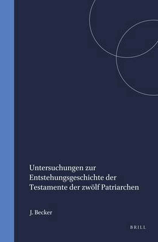 Untersuchungen Zur Entstehungsgeschichte Der Testamente Der Zwölf