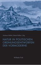 Natur in Politischen Ordnungsentwurfen Der Vormoderne