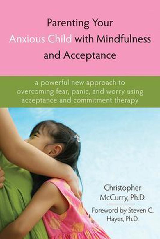 Parenting Your Anxious Child Mindfulness