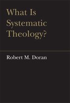 What Is Systematic Theology?