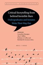 Critical Storytelling- Critical Storytelling from behind Invisible Bars
