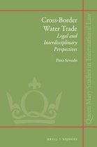 Queen Mary Studies in International Law- Cross-border Water Trade: Legal and Interdisciplinary Perspectives