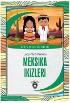 Meksika İkizleri   Dünya Çocuk Klasikleri