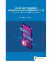 Hizmet Kalite Algısının Müşteri Memnuniyeti Üzerindeki