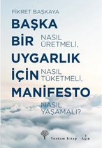 Başka Bir Uygarlık İçin Manifesto