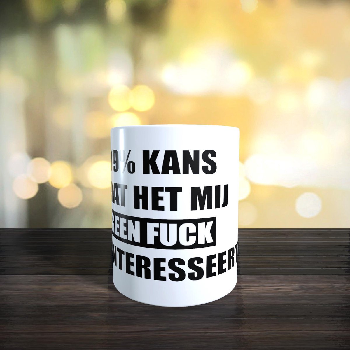 cadeau mok - mok - 99% kans dat het mij geen fuck interesseert- tekst mok - mokken met tekst