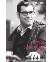Elli Yaşa Buruk Günce 47