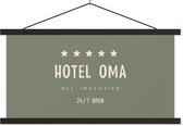 Posterhanger incl. Poster 120x60 cm - Schoolplaat - Hotel oma all inclusive 24/7 open - Spreuken - Quotes - Oma - Textielposter - Zwarte latten