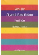 Yeni Bir Siyaset Felsefesinin Peşinde
