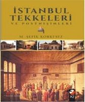 İstanbul Tekkeleri ve Postnişinleri