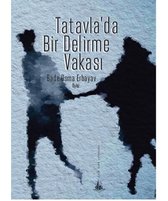 Tatavla'da Bir Delirme Vakası