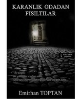 Karanlık Odadan Fısıltılar