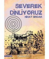 Severek Dinliyoruz